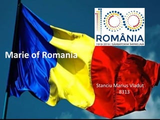 Marie of Romania
Stanciu Marius Vladut
8313
 