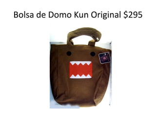 Bolsa de Domo Kun Original $295