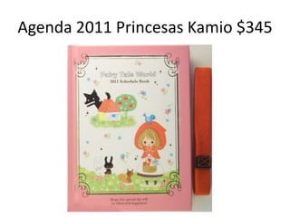 Agenda 2011 Princesas Kamio $345