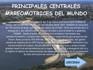 LAS  MAREAS ¿CADA CUÁNTO TIEMPO PUEDEN  APRECIARSE  LAS MAREAS? Con unos 2 metros de diferencia que, conforme a  la topografía costera, la  diferencia entre bajamar y pleamar puede  llegar a los 15 metros ¿ CON CUÁNTA  DIFERENCIA DE NIVEL? Las mareas pueden  apreciarse como variación  del nivel del mar, con un período de aproximadamente 12 horas 30 minutos. 