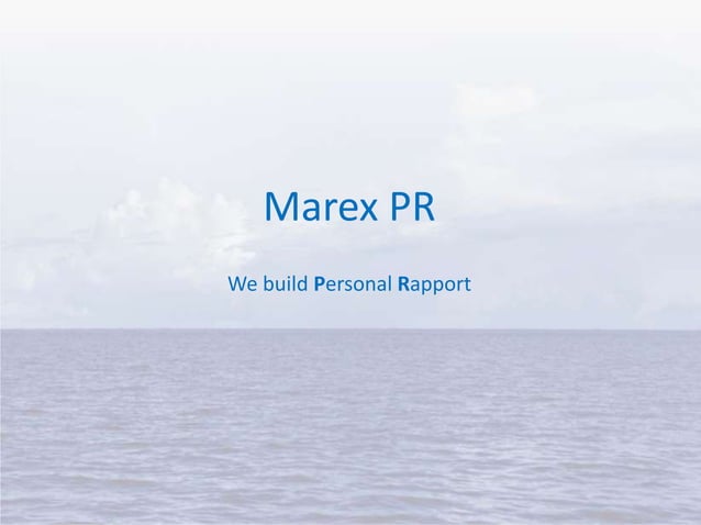 Marex PR - We build Personal Rapport | PPTX