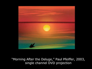 “ Morning After the Deluge,” Paul Pfeiffer, 2003, single channel DVD projection 