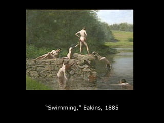 “ Swimming,” Eakins, 1885 