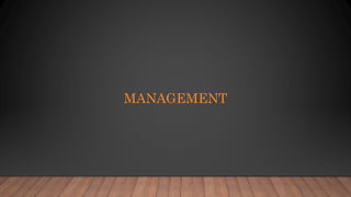 MANAGEMENT
 