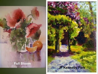 Full Bloom
             JF Kennedy Park
 