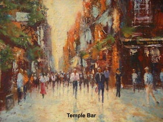 Temple Bar
 