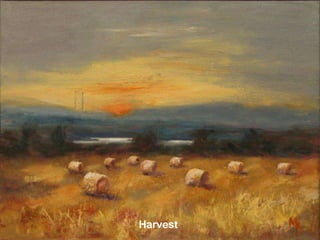 Harvest
 
