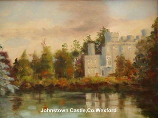 Johnstown Castle,Co.Wexford
 