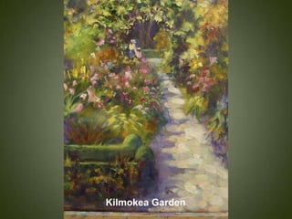 Kilmokea Garden
 