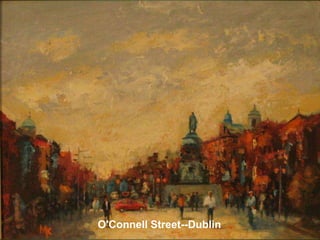 O'Connell Street--Dublin
 