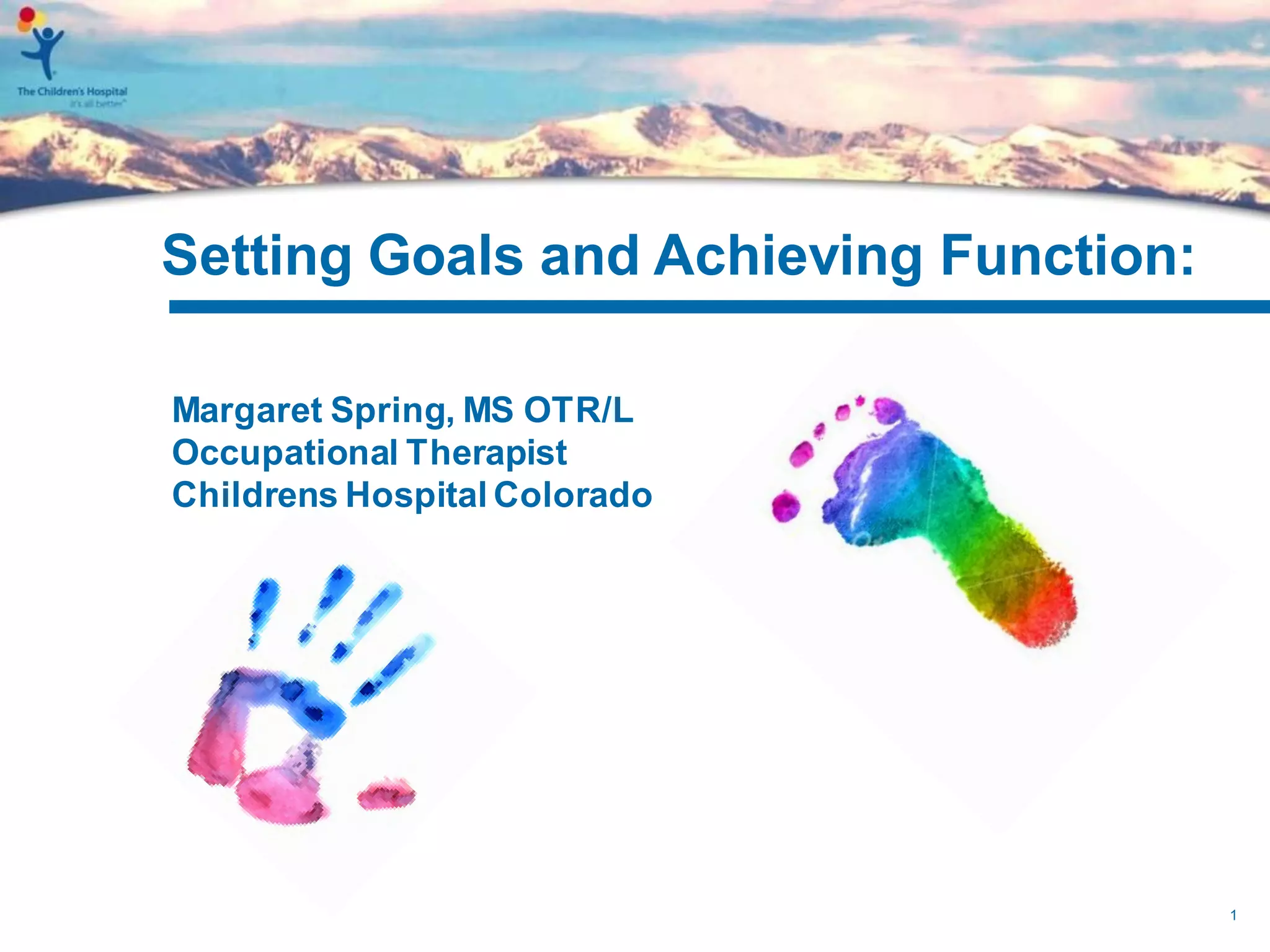 Margaret Spring Occupational Therapy Goals for Rett Clinic Patients PPT