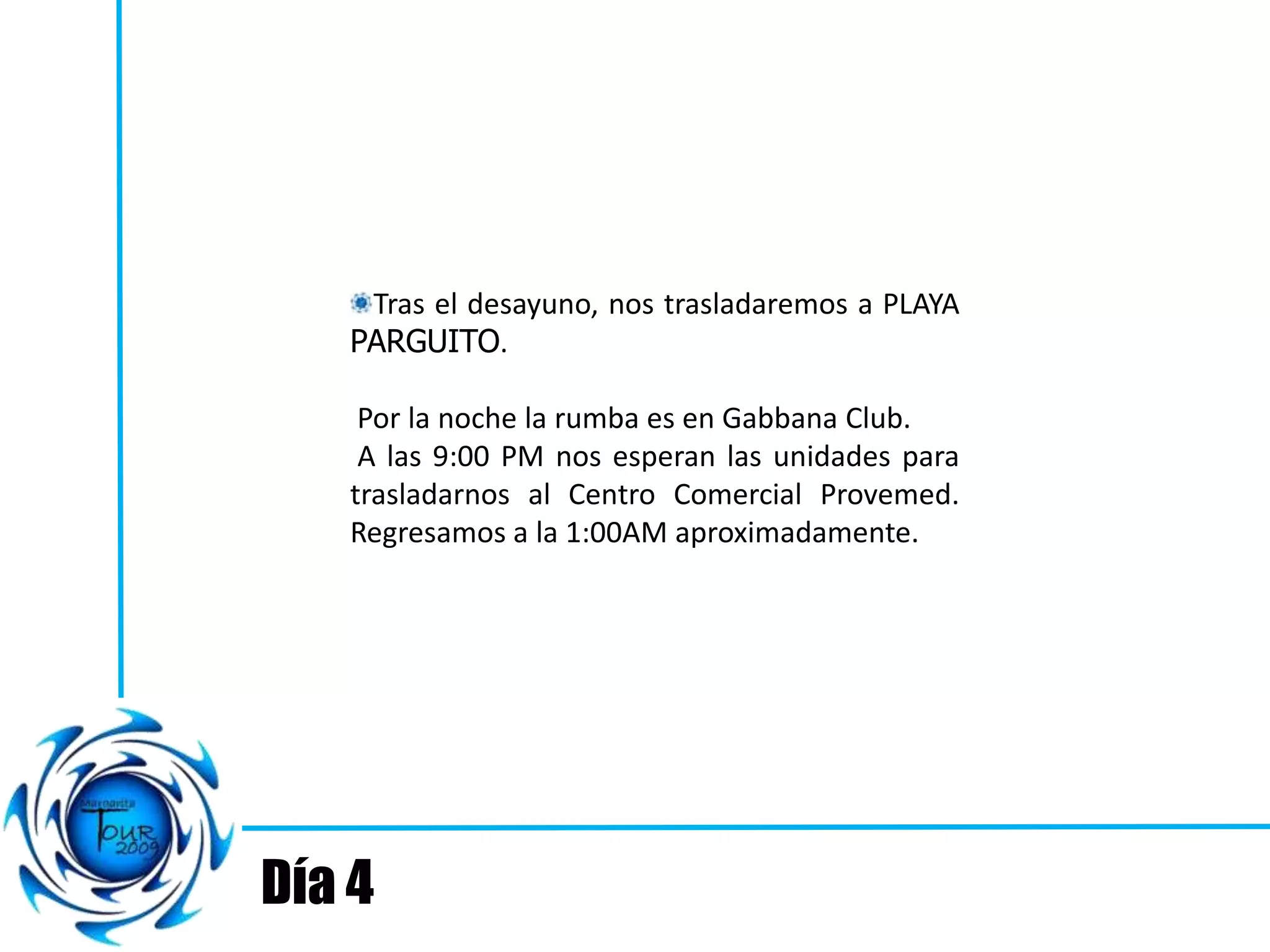 Gran Tour Margarita 2009