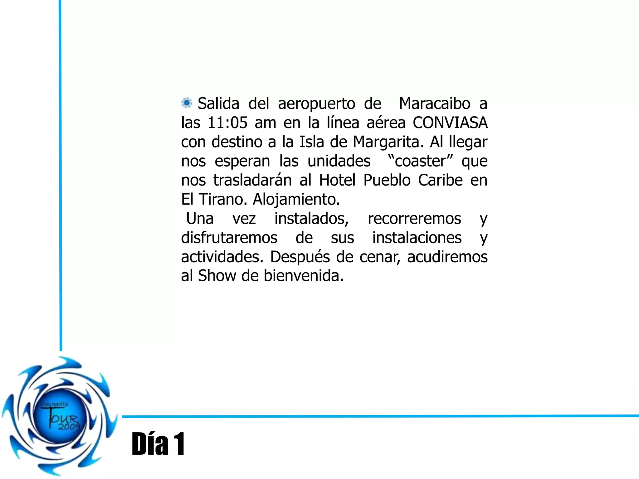 Gran Tour Margarita 2009