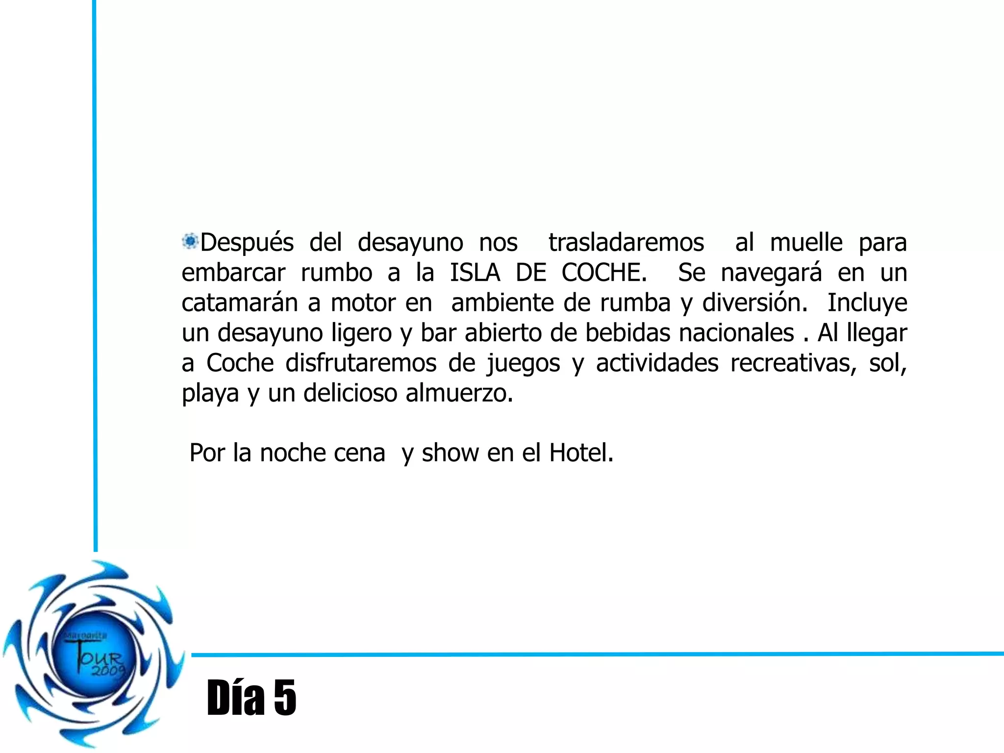 Gran Tour Margarita 2009