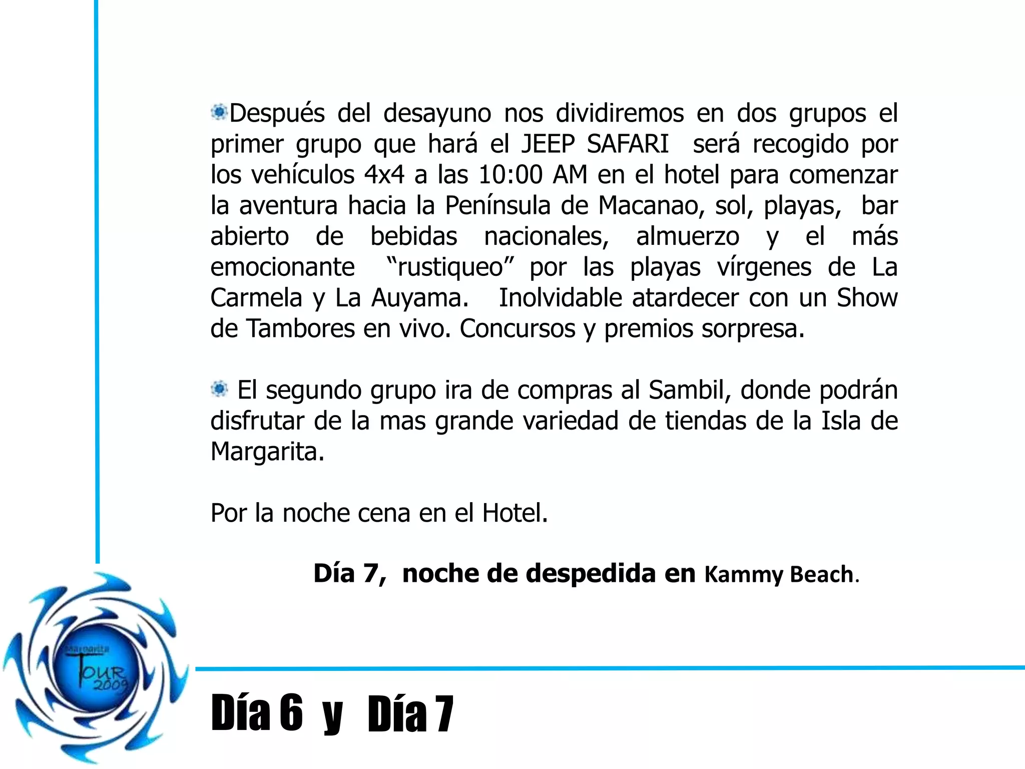 Gran Tour Margarita 2009