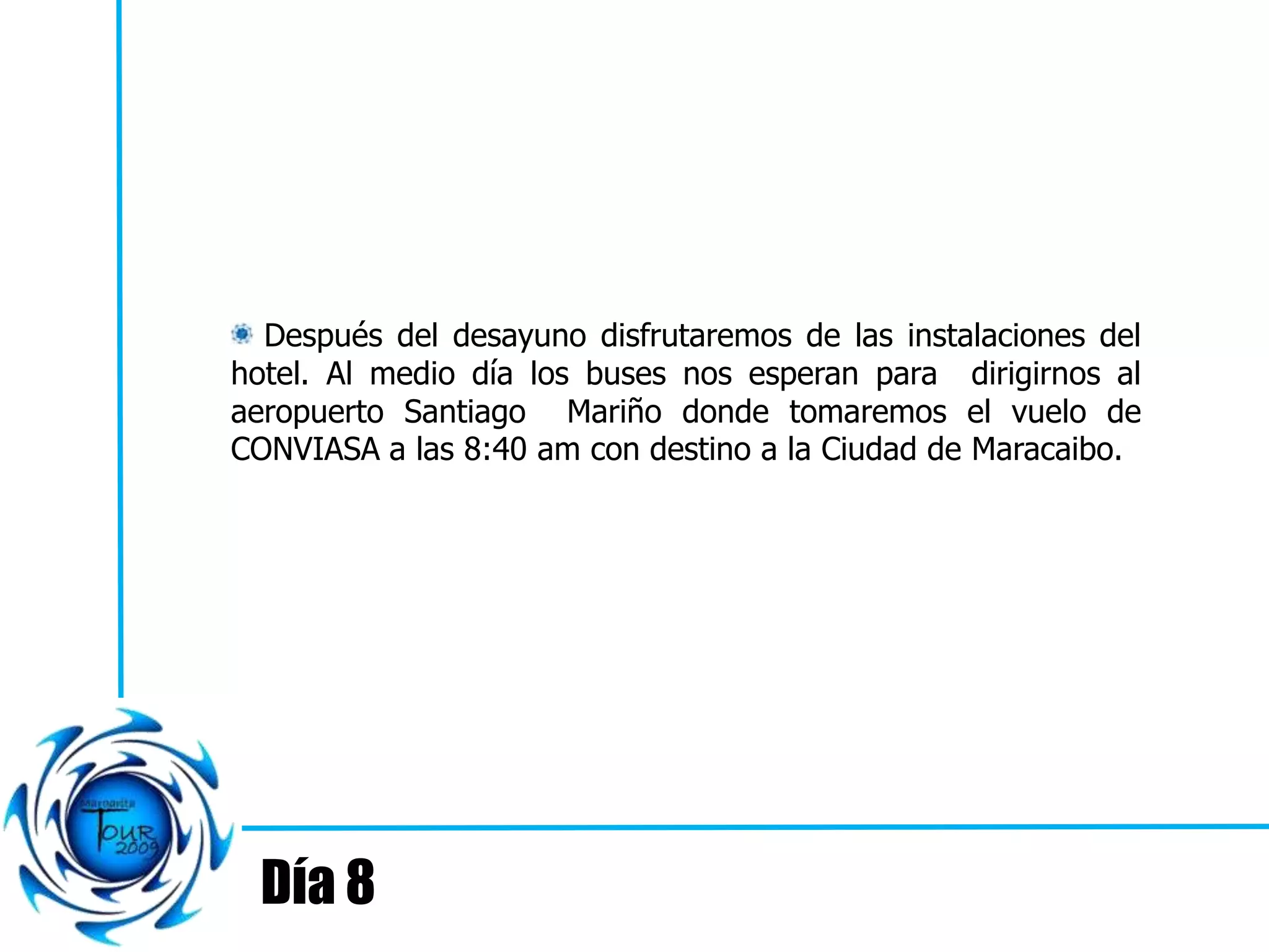 Gran Tour Margarita 2009