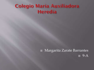  Margarita Zarate Barrantes
 9-A
 