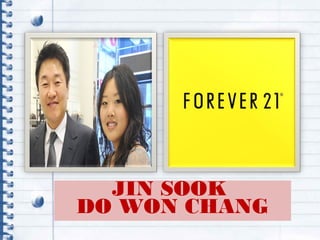 JIN SOOK
DO WON CHANG
 