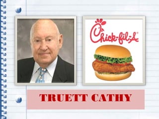 TRUETT CATHY
 