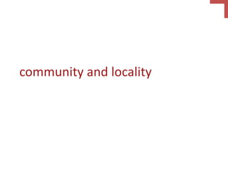 community and locality
 
