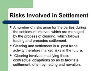 Setlement Risk Margin trading and settlement of contracts an overview | PPT
