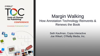 Slides for Margin Walking session with Seth Kaufman of Copia at TOC NY