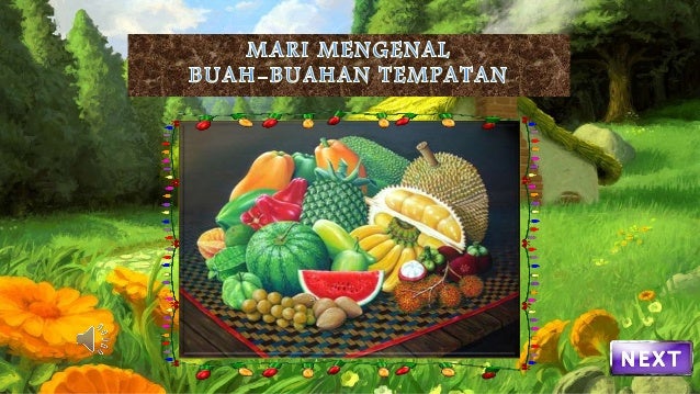 Mari mengenal-buah-buahan-tempatan