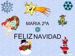 MARIA 2ºAFELIZNAVIDAD