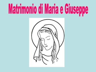 Matrimonio di Maria e Giuseppe 