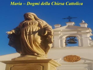 María – Dogmi della Chiesa Cattolica
 