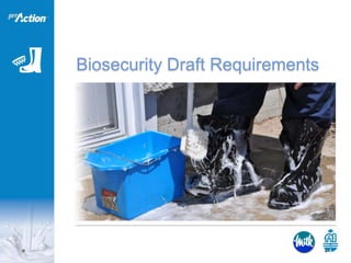 Biosecurity Draft Requirements
 