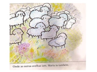 MARIA VAI COM AS OUTRAS HISTÓRIA E DESENHOS DE SYLVIA ORTHOF | PDF
