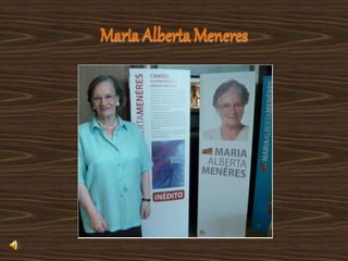 Maria Alberta Meneres
 