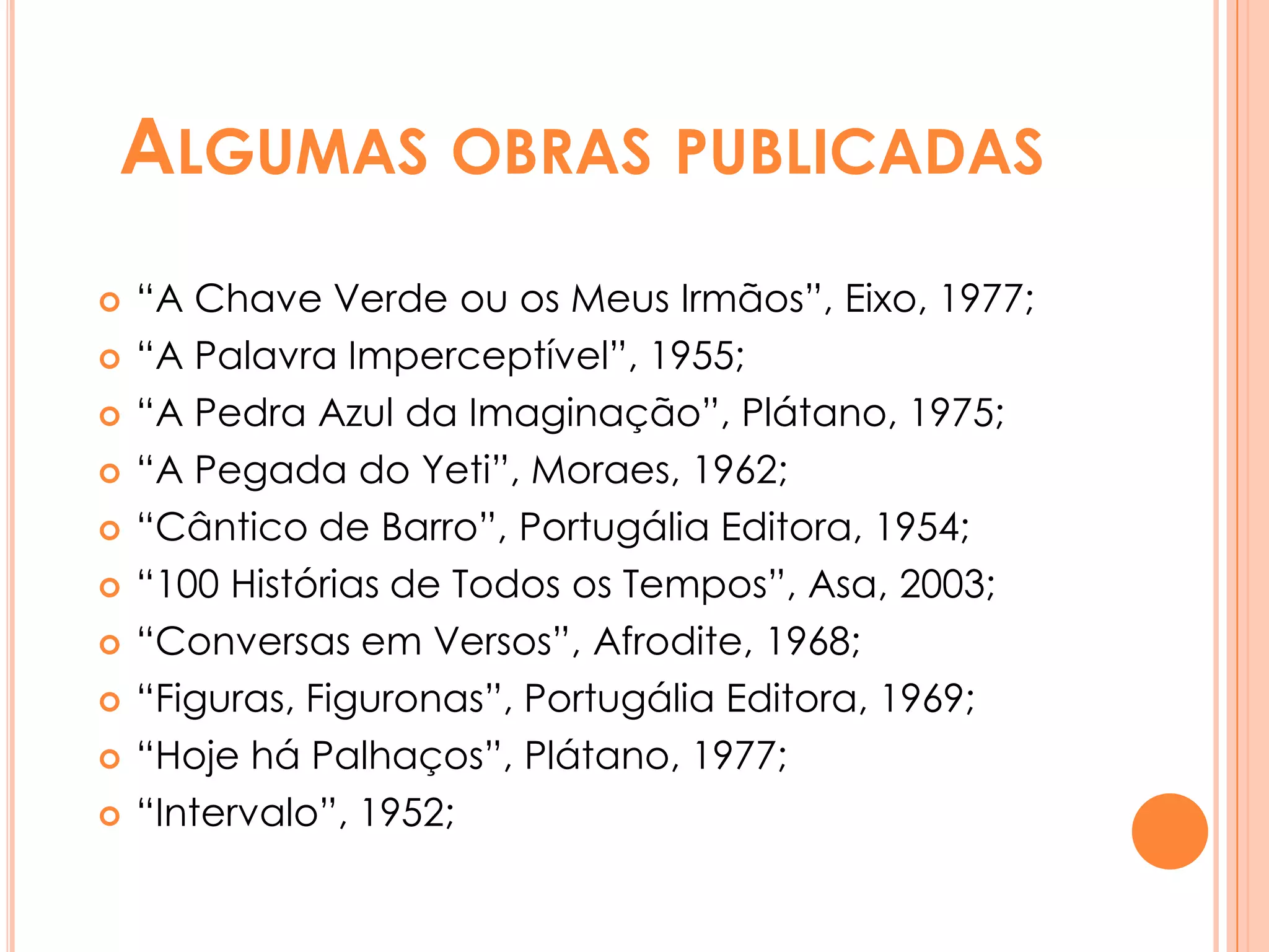 CuriosidadesEm criança quis ser actriz , mas aos nove anos a escritora apaixonou-se por um dicionário e pensou que se soubesse aquelas palavras todas poderia vir a ser uma escritora.