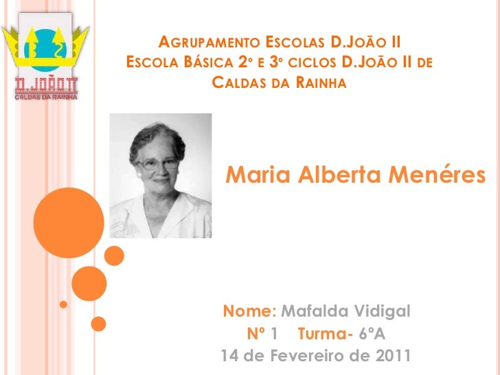 Agrupamento Escolas D.JoãoIIEscola Básica 2º e 3º ciclos D.João II de               Caldas da Rainha <br />            Mar...