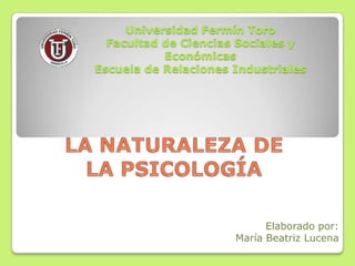 Universidad Fermín Toro
  Facultad de Ciencias Sociales y
           Económicas
Escuela de Relaciones Industriales




                            Elaborado por:
                      María Beatriz Lucena
 
