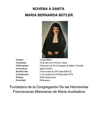 NOVENA A SANTA
MARIA BERNARDA BÜTLER
Fundadora de la Congregación De las Hermanitas
Franciscanas Misioneras de María Auxiliadora
 