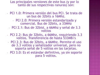 Configuración automática del sistema y las tarjetas de expansión (el conocido P&P). Los slot EISA tuvieron una vida bastante breve, ya que pronto fueron sustituidos por los nuevos estándares VESA y PCI. Ranura VESA