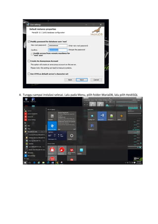 4. Tunggu sampai instalasi selesai. Lalu pada Menu, pilih folder MariaDB, lalu pilih HeidiSQL
 