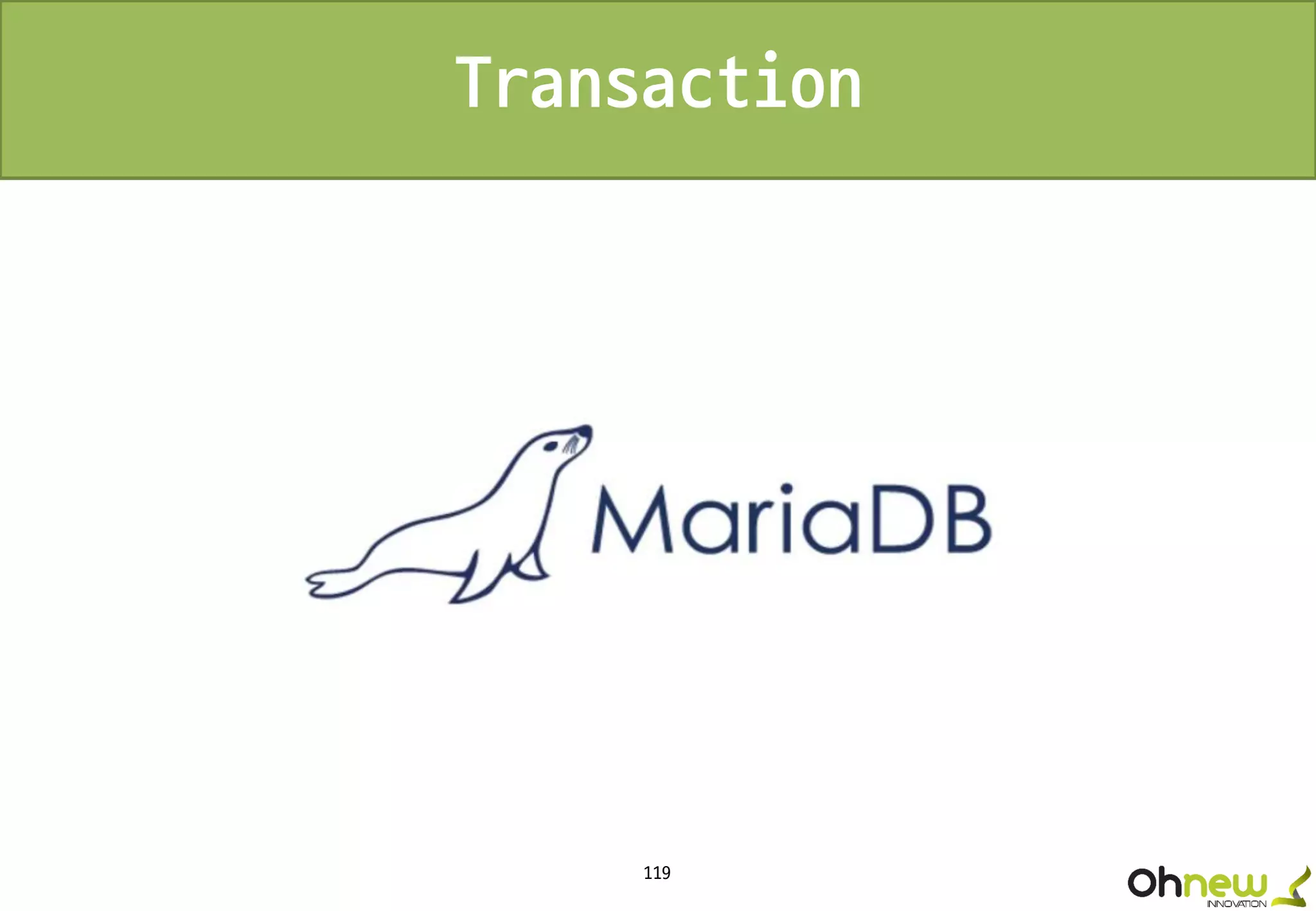 119
Transaction
 
