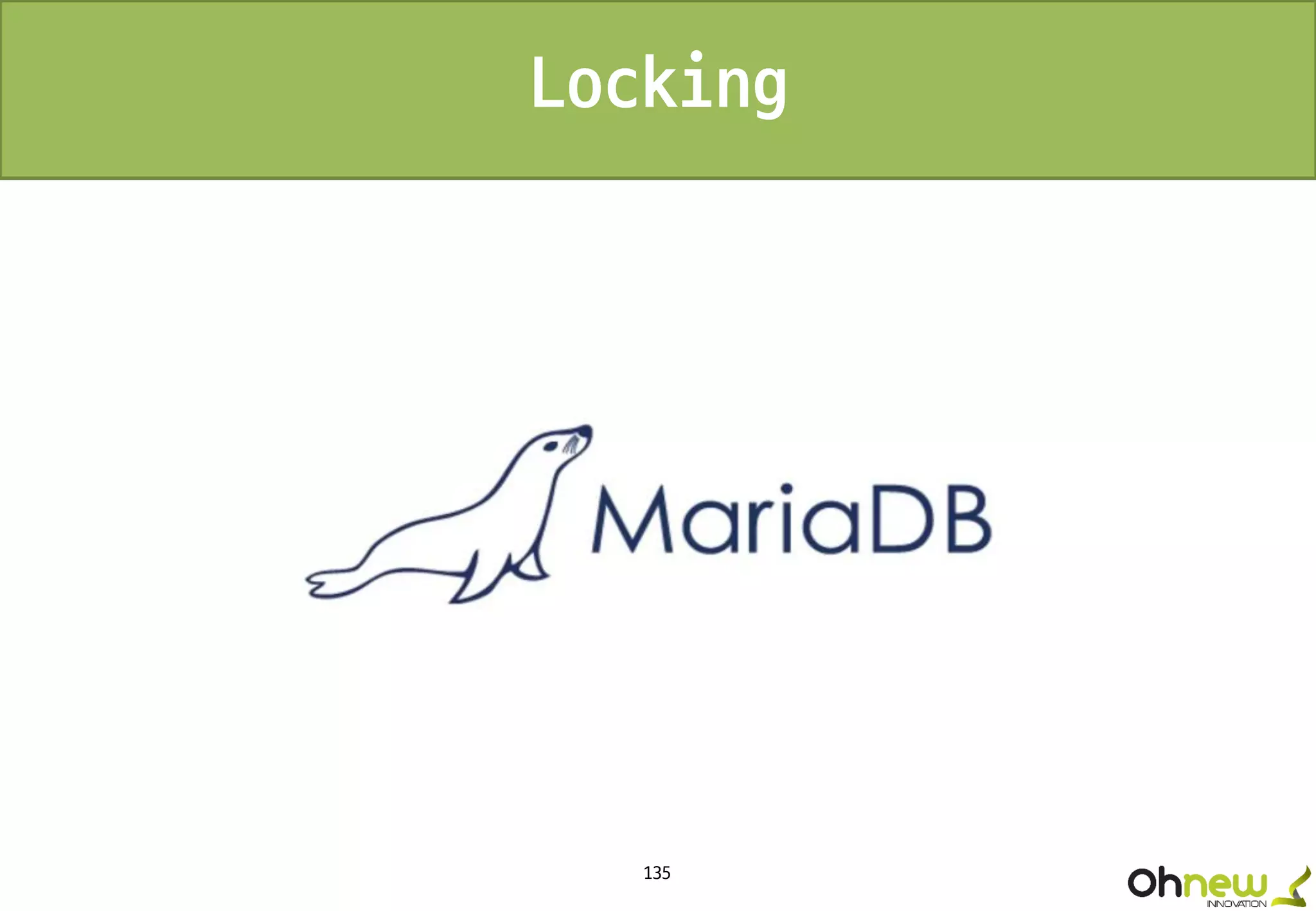 135
Locking
 