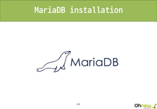 271
MariaDB installation
 