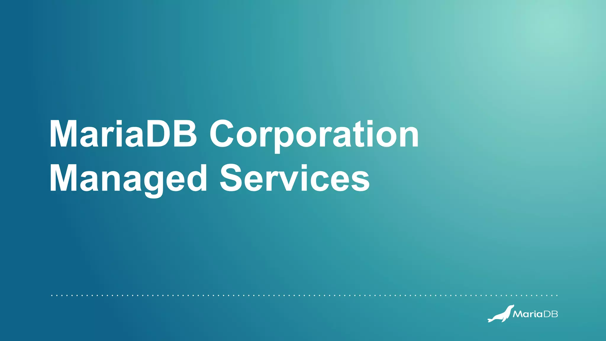 MariaDB Corporation Managed Services 