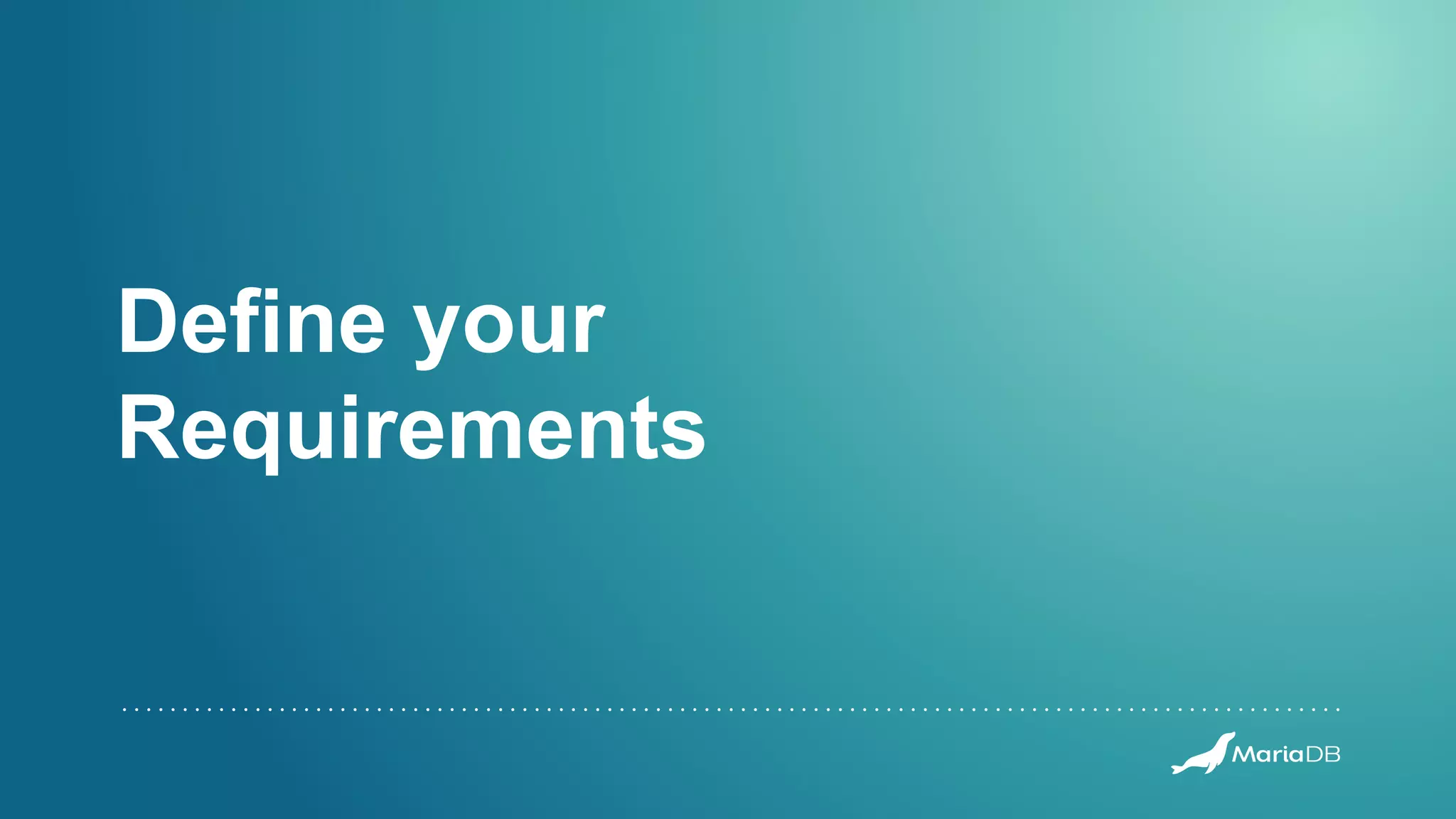 Define your Requirements 