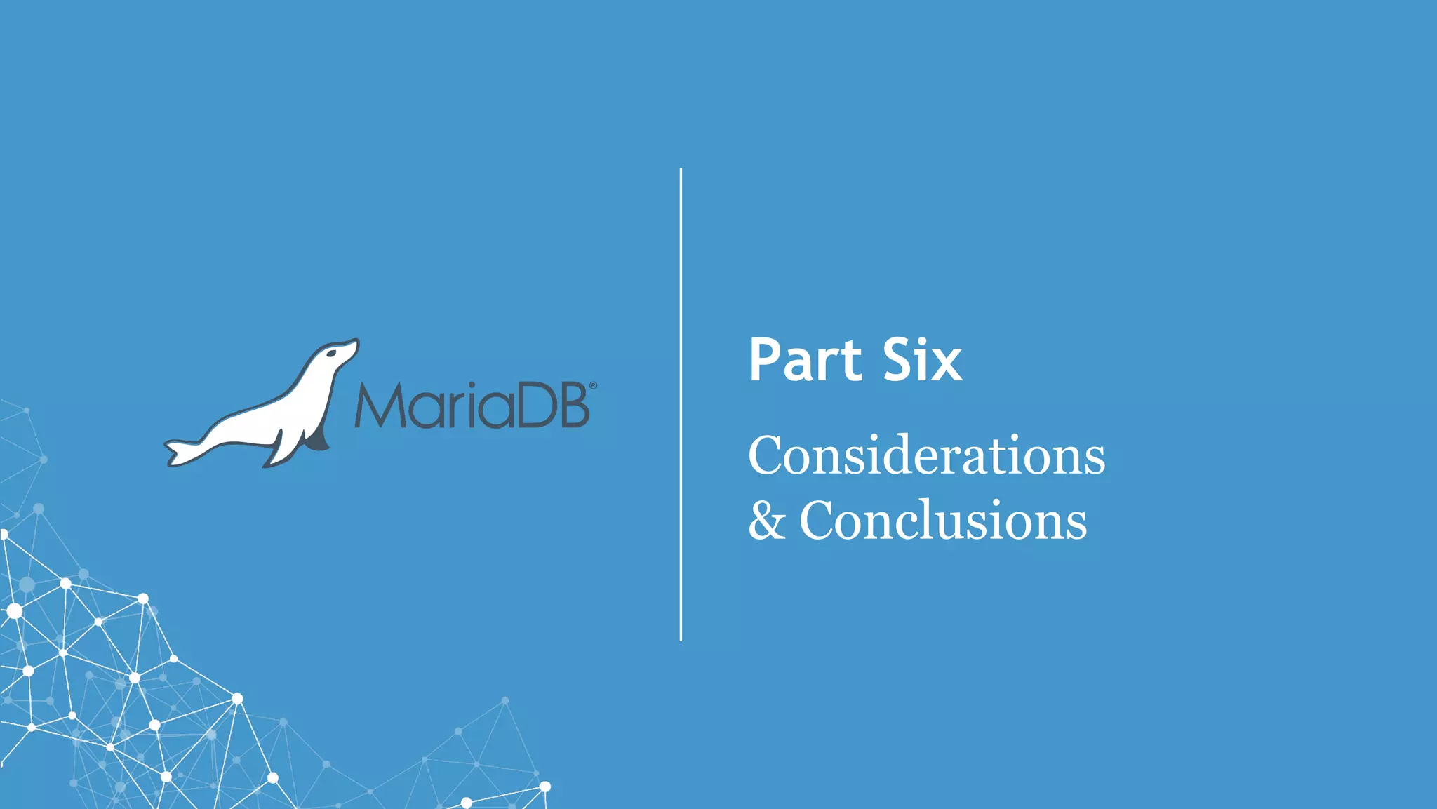 Part Six
Considerations
& Conclusions
 