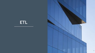 ETL
31
 