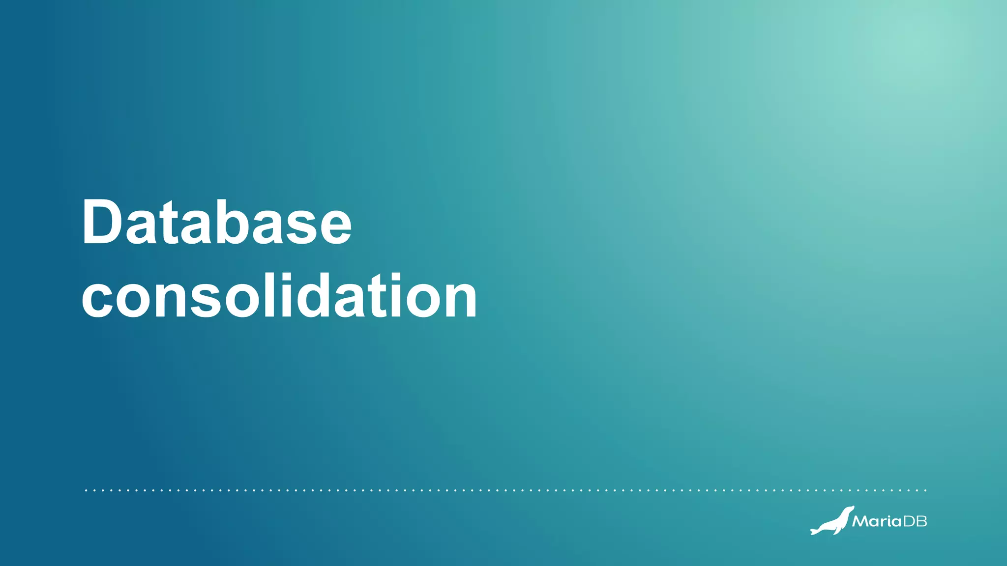 Database consolidation 
