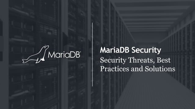 Database Security Threats Mariadb Security Best Practices Ppt Database Security Threats Mariadb Security Best Practices Ppt