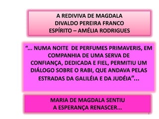 INFÂNCIA- “UM DIA UM HOMEM VIRÁ, VIRÁ PARA SALVAR-NOS. ELE SERÁ BELO COMO A MADRUGADA, BRAVIO COMO O MAR, SUA VOZ SERÁ DOCE COMO UM FAVO DE MEL, SEU OLHAR SERÁ PURA COMPAIXÃO”.4