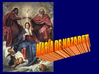 MARÍA DE NAZARET 